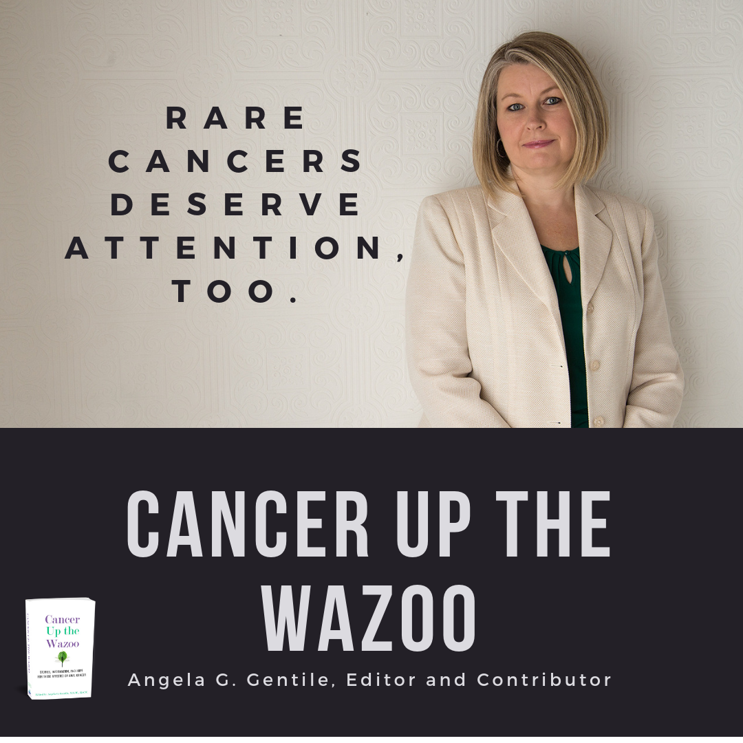 Angela Rare cancers deserve attention